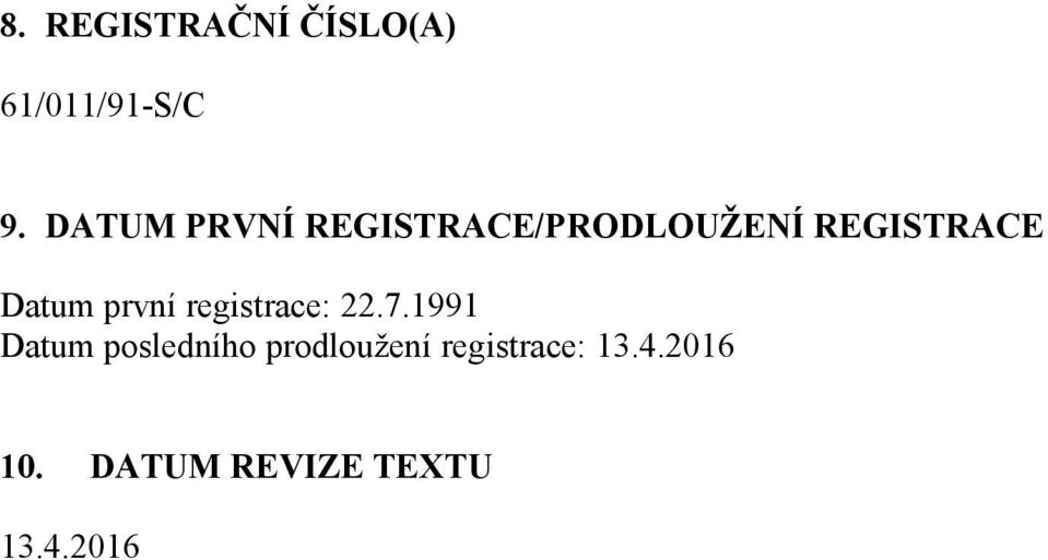 Datum první registrace: 22.7.