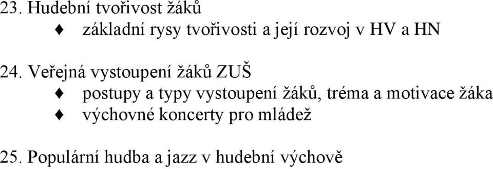 Veřejná vystoupení žáků ZUŠ postupy a typy vystoupení