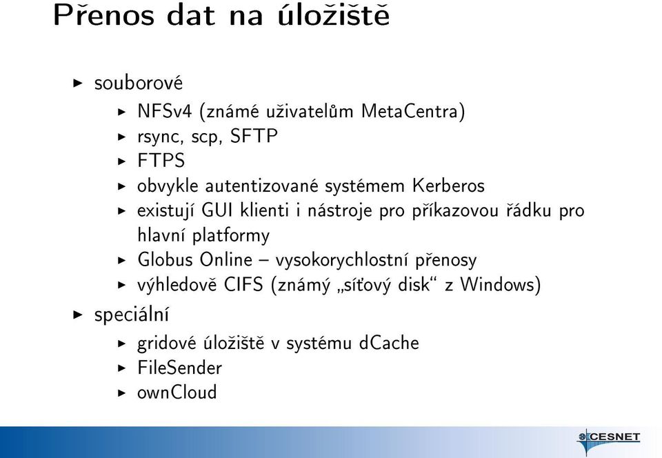 íkazovou ádku pro hlavní platformy Globus Online vysokorychlostní p enosy výhledov