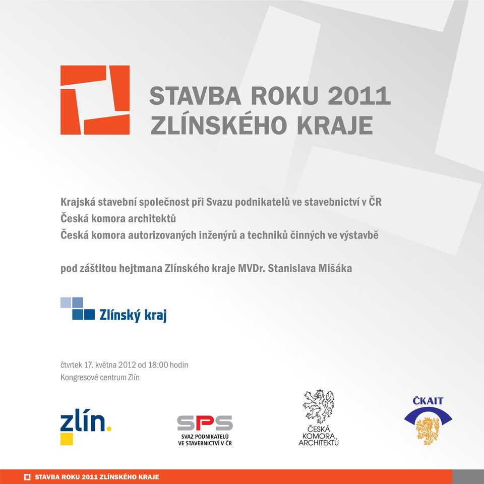 techniků činných ve výstavbě pod záštitou hejtmana Zlínského kraje MVDr.