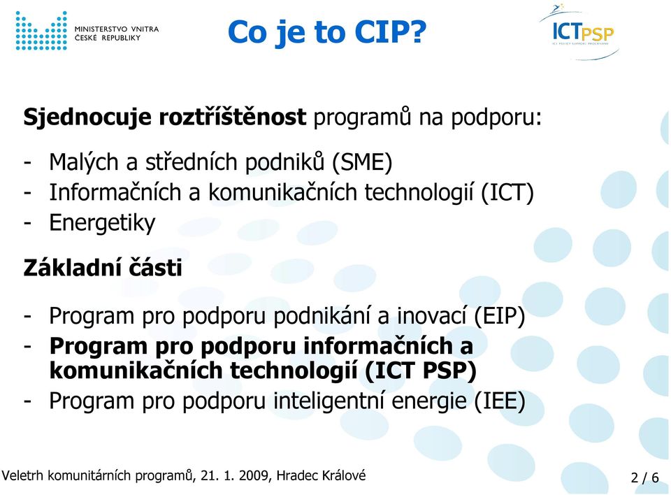 Informačních a komunikačních technologií (ICT) - Energetiky Základní části - Program