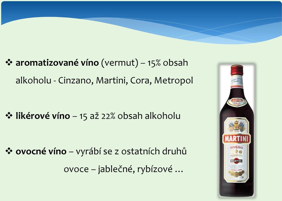 víno 15 až 22% obsah alkoholu ovocné víno