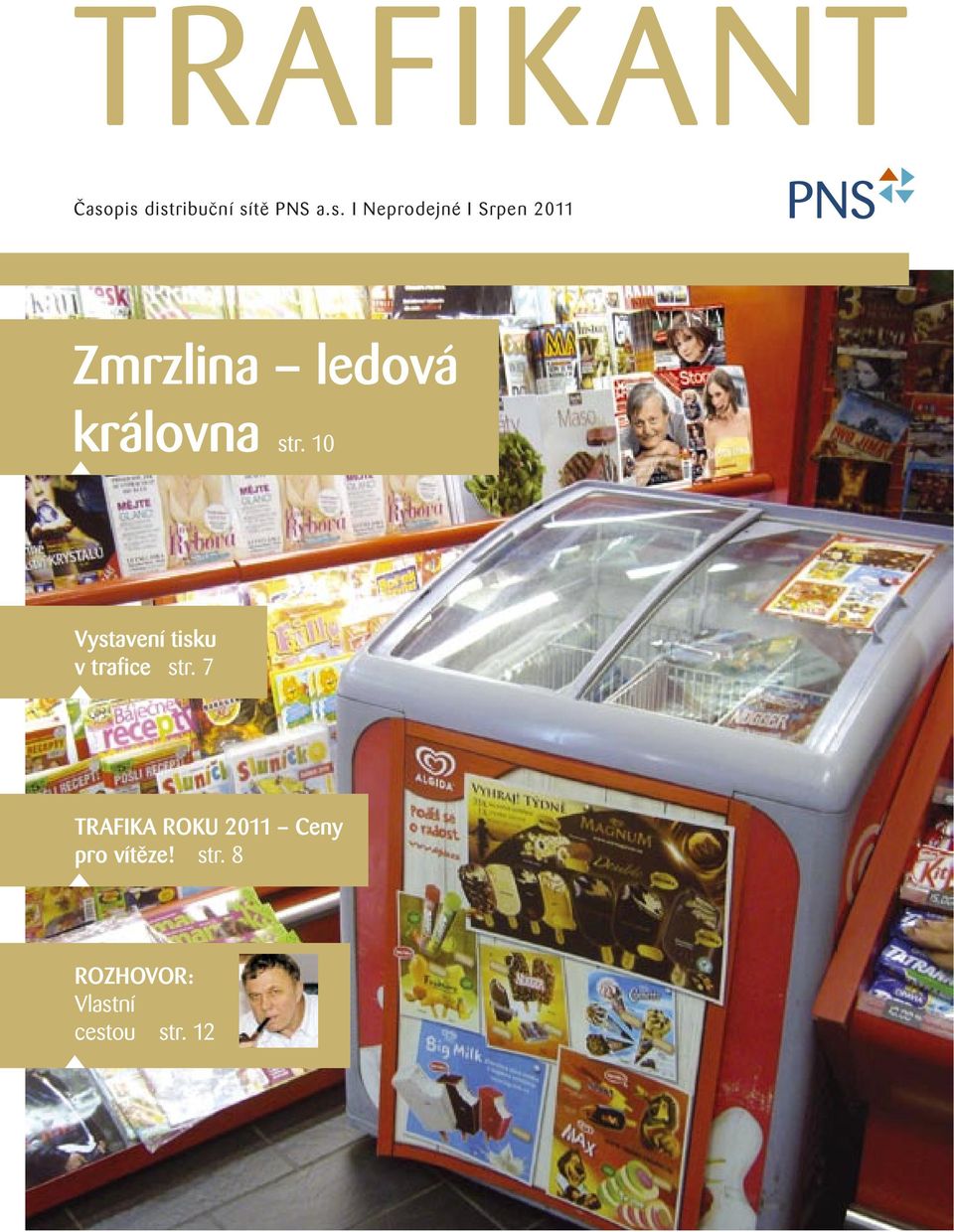 10 Vystavení tisku v trafice str.