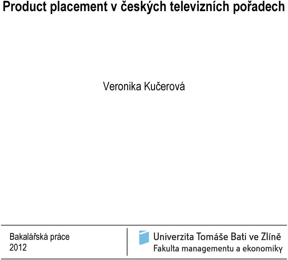 pořadech Veronika
