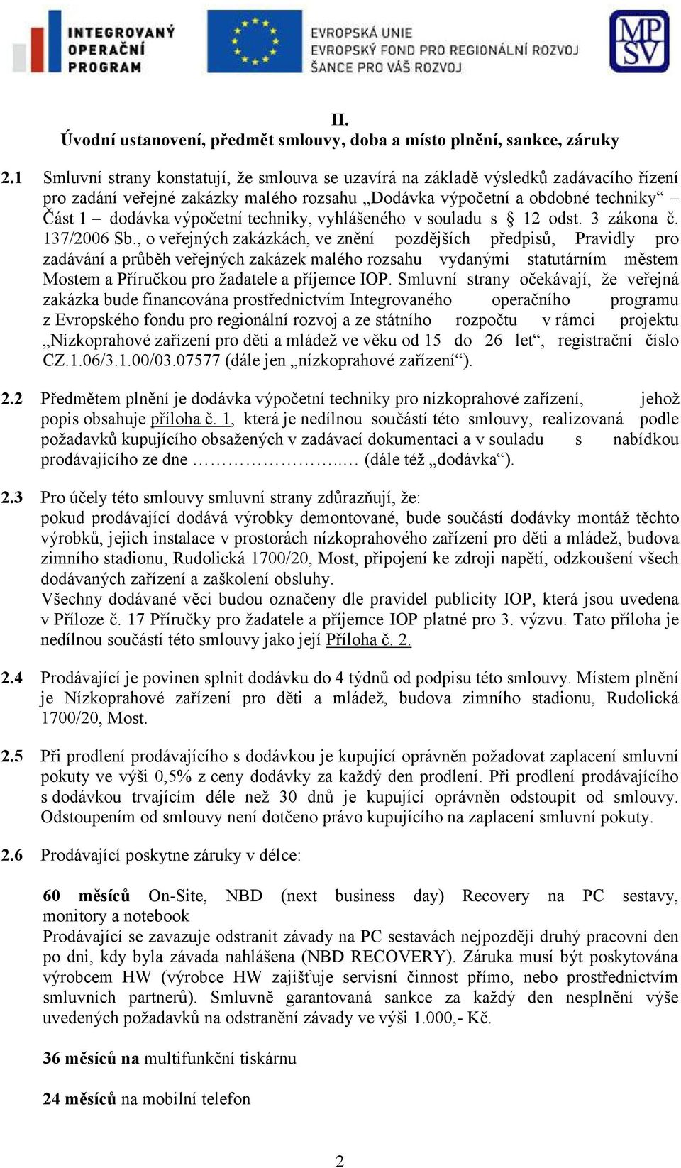 techniky, vyhlášeného v souladu s 12 odst. 3 zákona č. 137/2006 Sb.