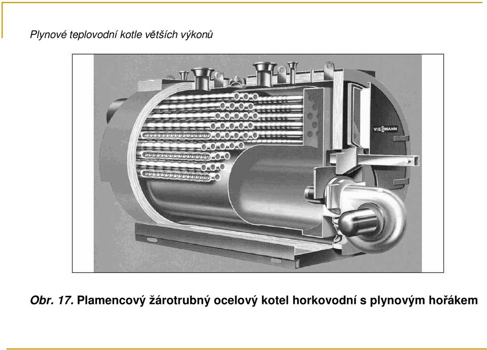 Plamencový žárotrubný