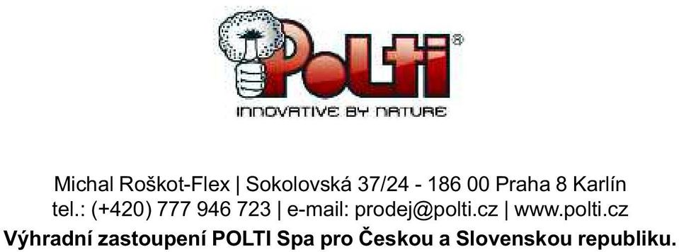 : (+420) 777 946 723 e-mail: prodej@polti.