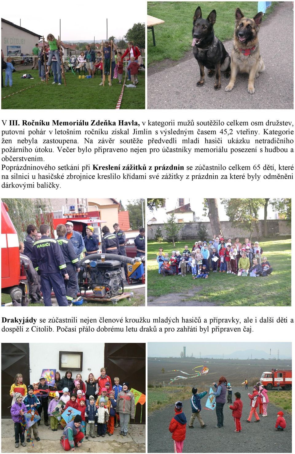 Večer bylo připraveno nejen pro účastníky memoriálu posezení s hudbou a občerstvením.