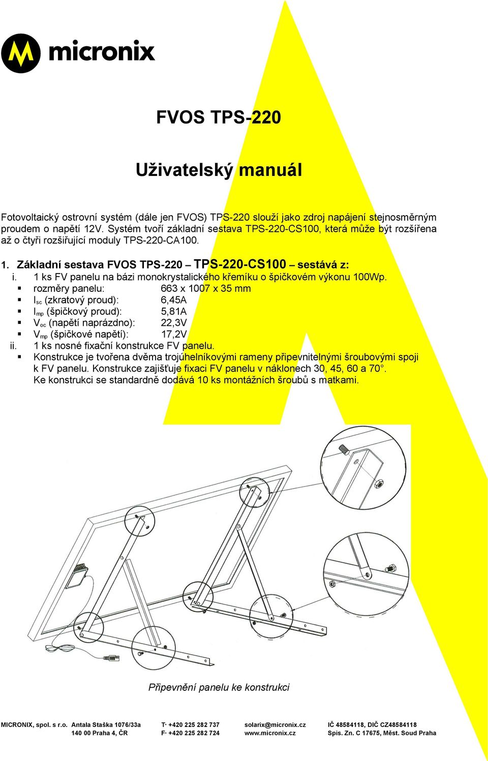 1 ks FV panelu na bázi monokrystalického křemíku o špičkovém výkonu 100Wp.