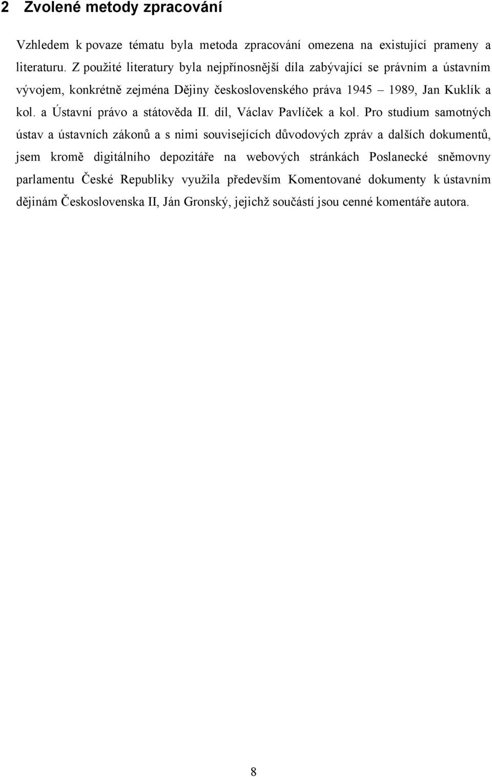 a Ústavní právo a státověda II. díl, Václav Pavlíček a kol.