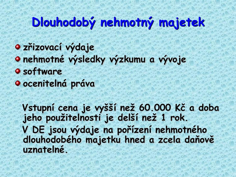 60.000 Kč a doba jeho použitelnosti je delší než 1 rok.