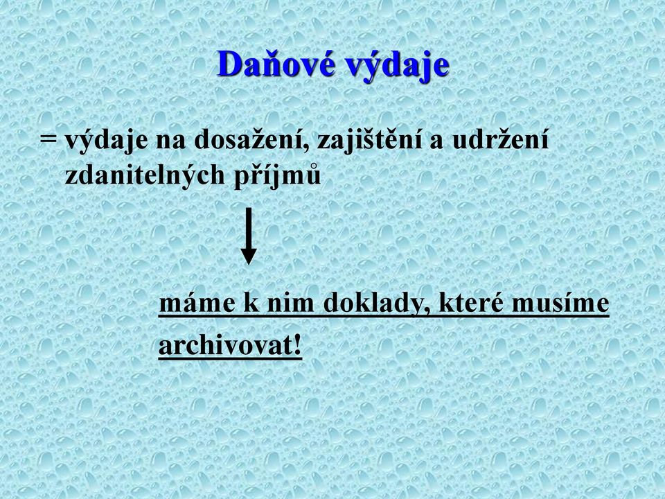 zdanitelných příjmů máme k