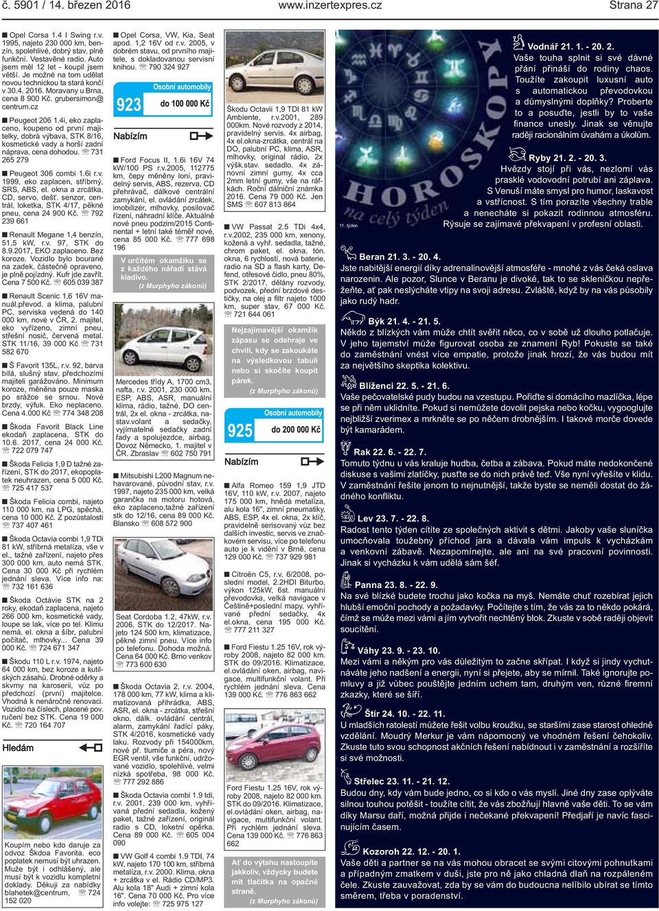 4i, eko zaplaceno, koupeno od první majitelky, dobrá výbava, STK 8/16, kosmetické vady a horší zadní náprava, cena dohodou. 731 265 279 Peugeot 306 combi 1.6i r.v. 1999, eko zaplacen, stříbrný, SRS, ABS, el.