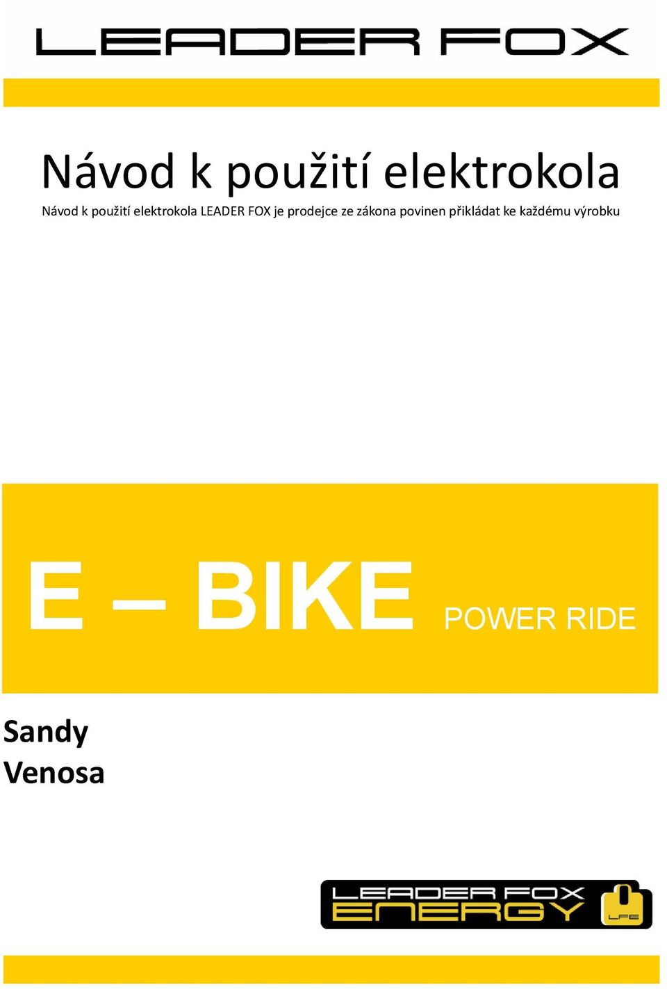 prodejce ze zákona povinen přikládat