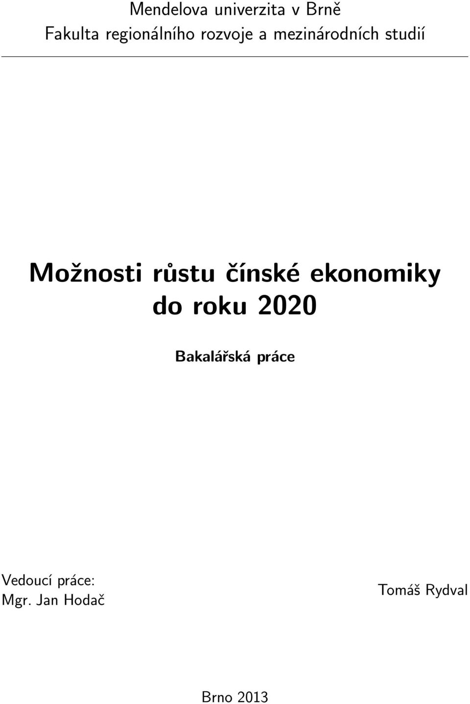 čínské ekonomiky do roku 2020 Bakalářská práce