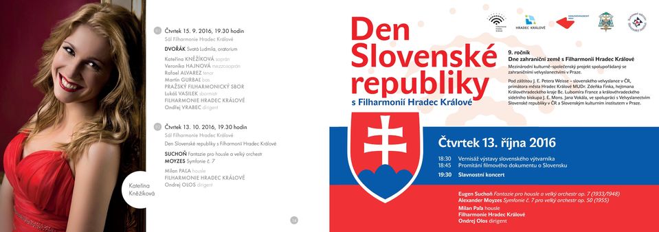 tenor Martin GURBAĽ bas PRAŽSKÝ FILHARMONICKÝ SBOR Lukáš VASILEK sbormistr Ondřej VRABEC dirigent B2 Čtvrtek 13.