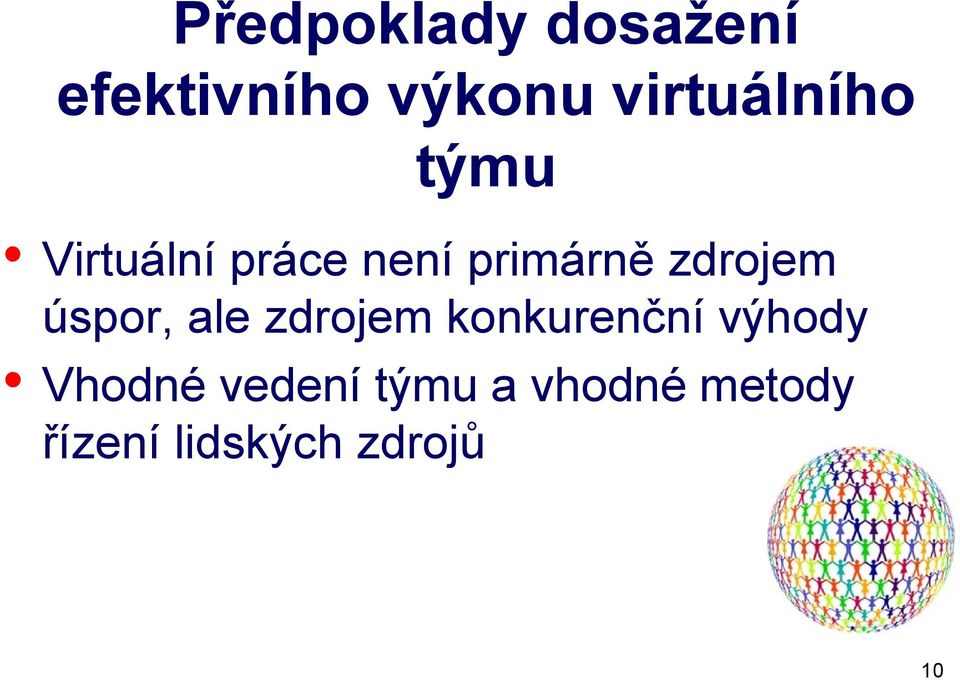 zdrojem úspor, ale zdrojem konkurenční výhody