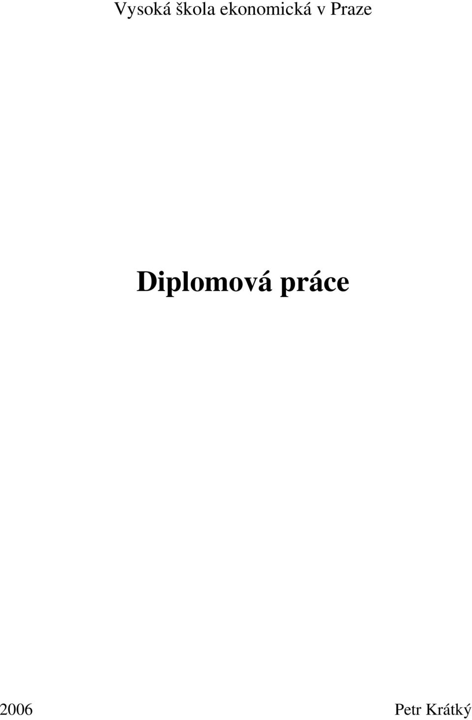 Praze Diplomová