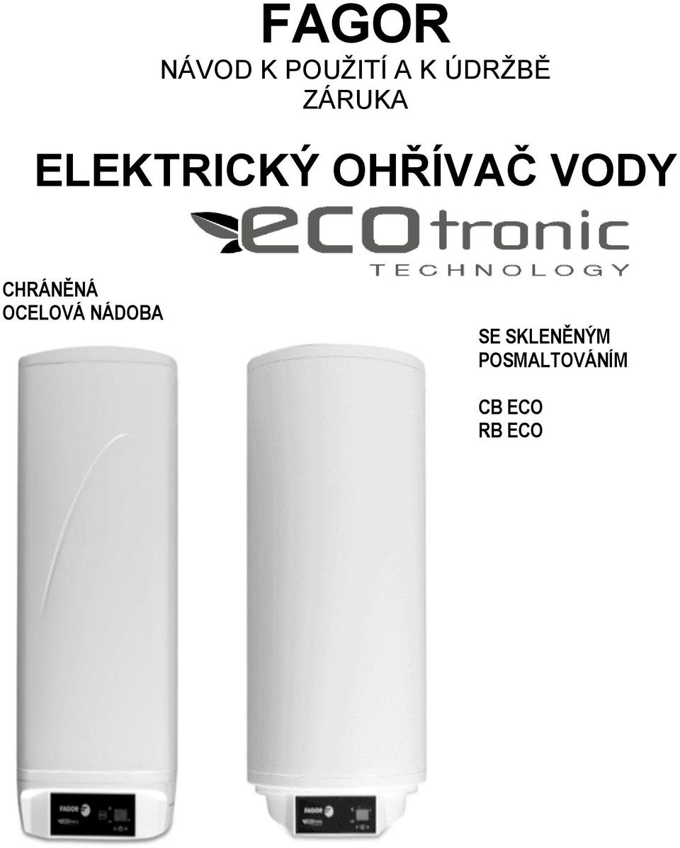 OHŘÍVAČ VODY CHRÁNĚNÁ OCELOVÁ