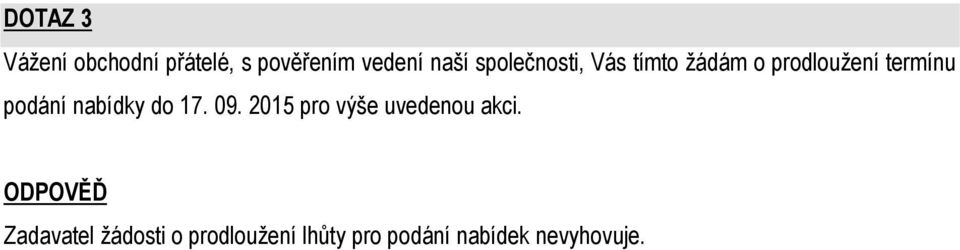 nabídky do 17. 09. 2015 pro výše uvedenou akci.