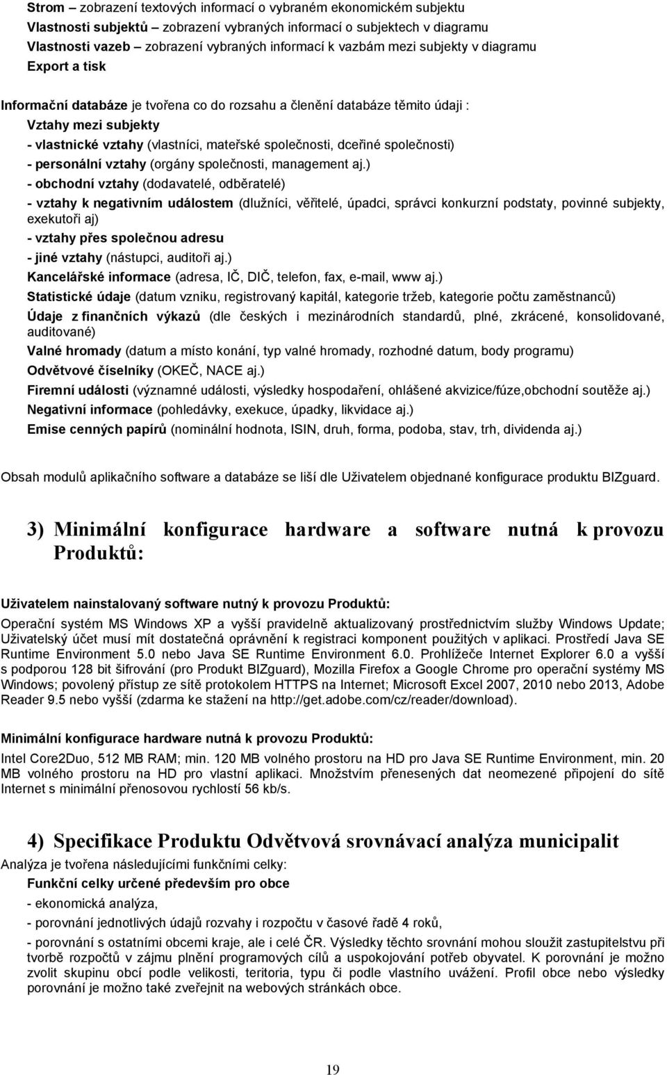 dceřiné společnosti) - personální vztahy (orgány společnosti, management aj.