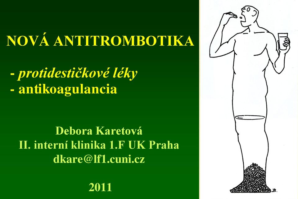 antikoagulancia Debora Karetová