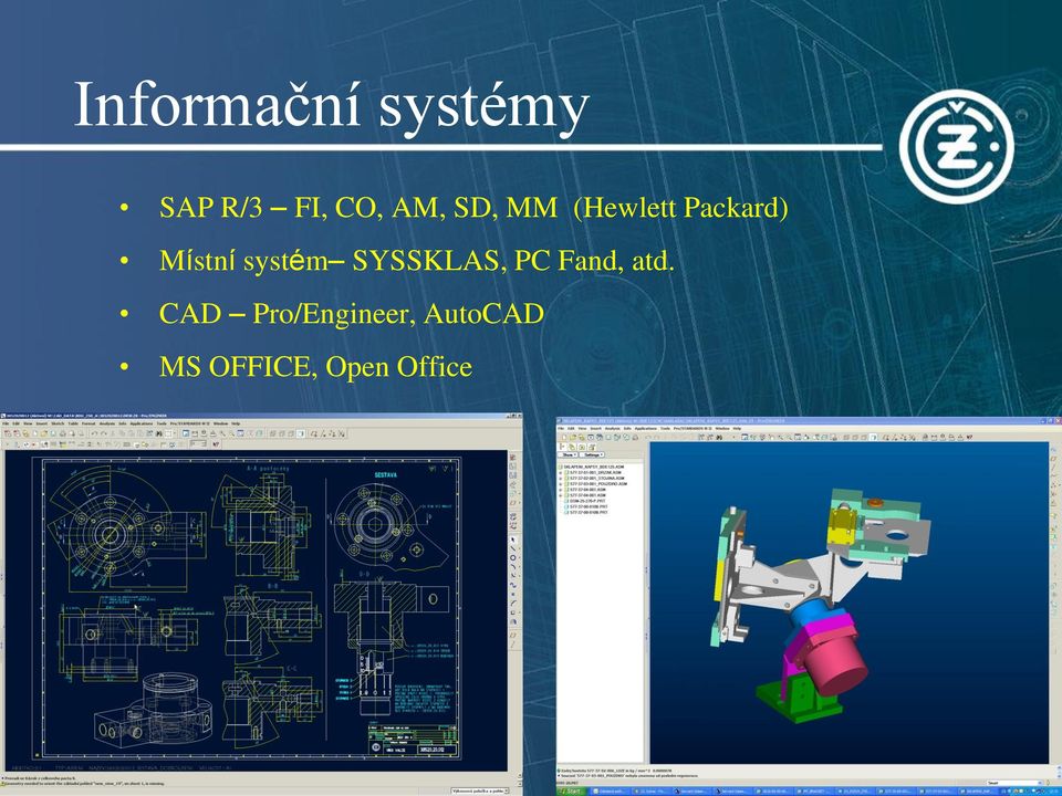 systém SYSSKLAS, PC Fand, atd.