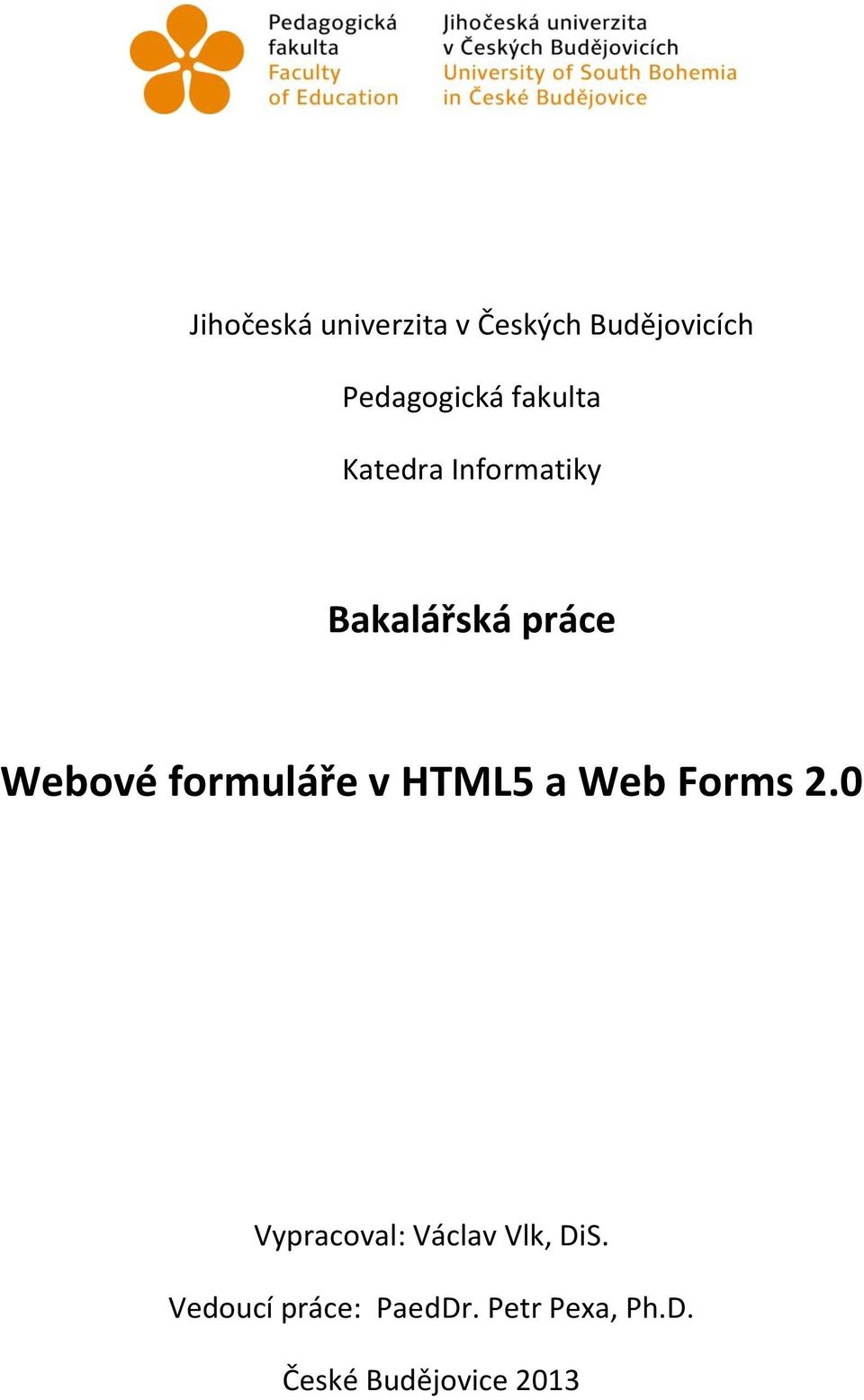 formuláře v HTML5 a Web Forms 2.