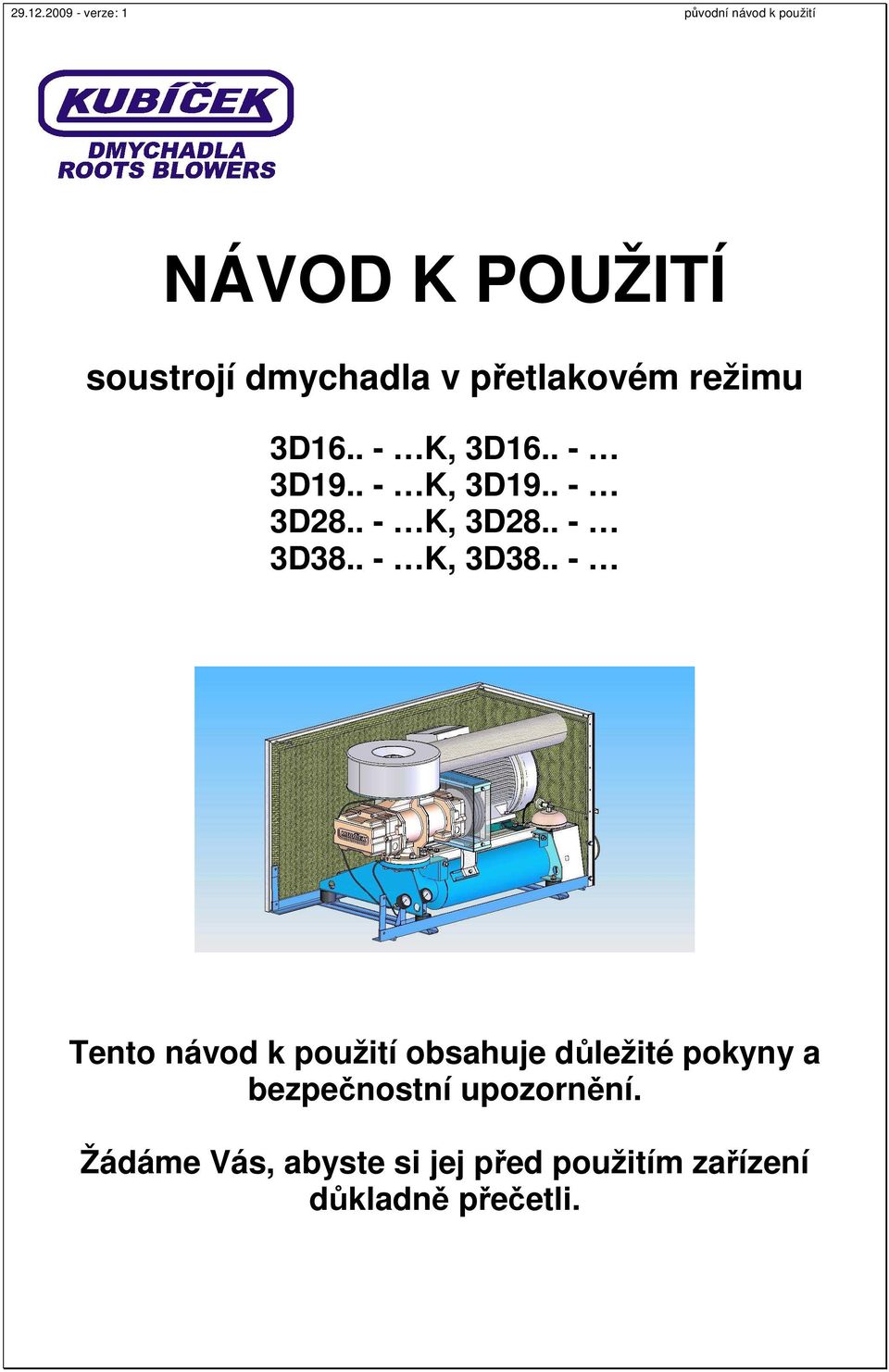 přetlakovém režimu 3D16.. - K, 3D16.. - 3D19.. - K, 3D19.. - 3D28.. - K, 3D28.