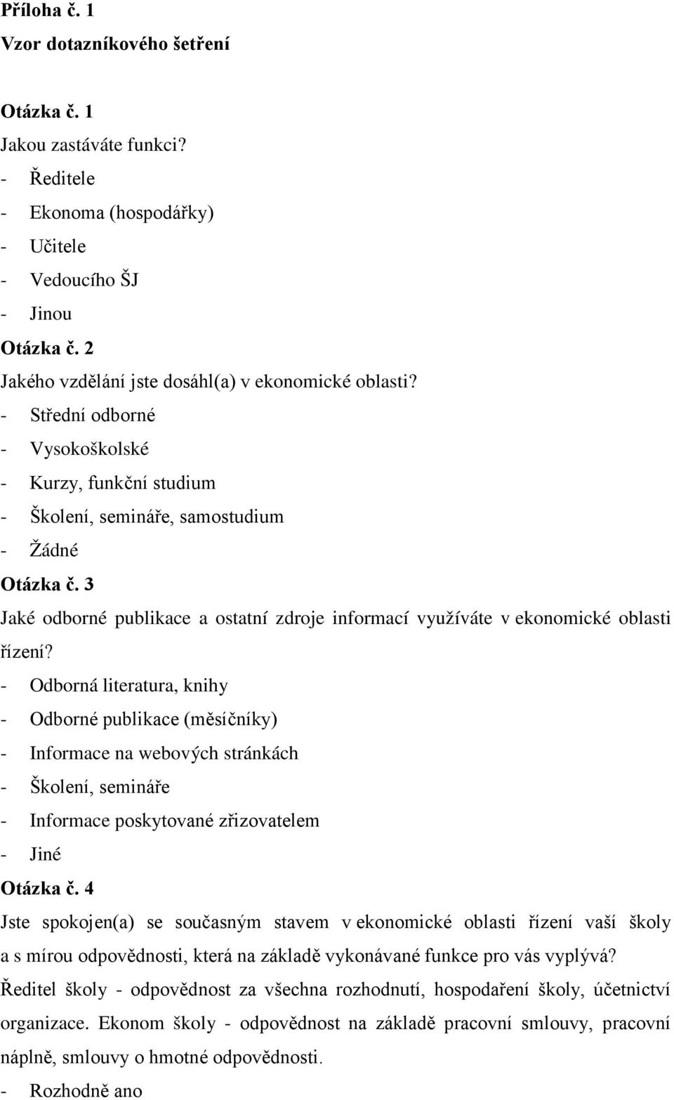 3 Jaké odborné publikace a ostatní zdroje informací využíváte v ekonomické oblasti řízení?