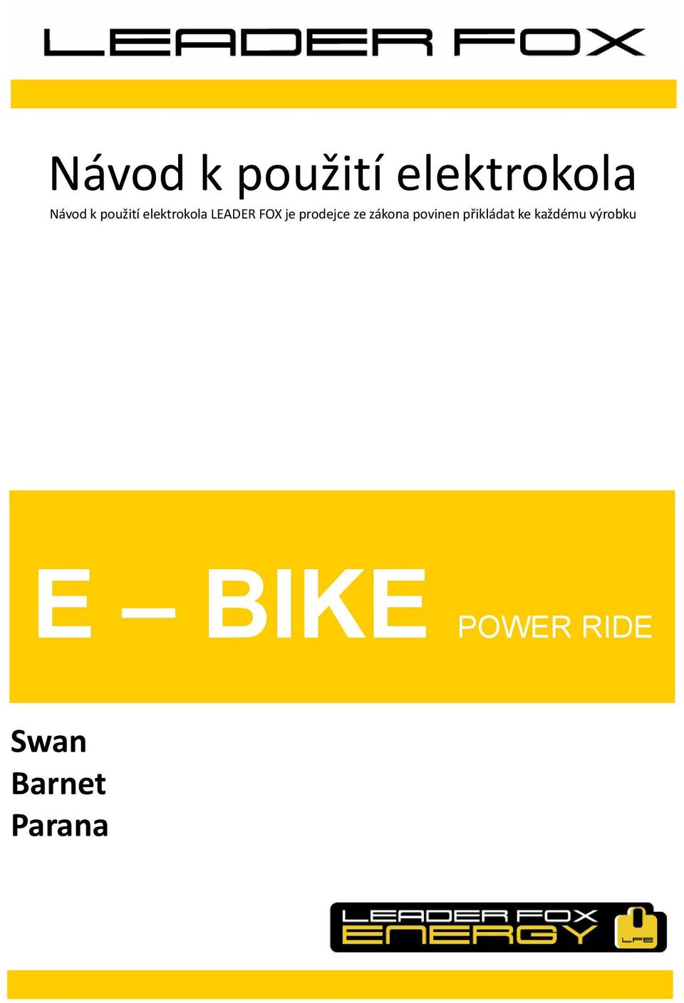 prodejce ze zákona povinen přikládat ke