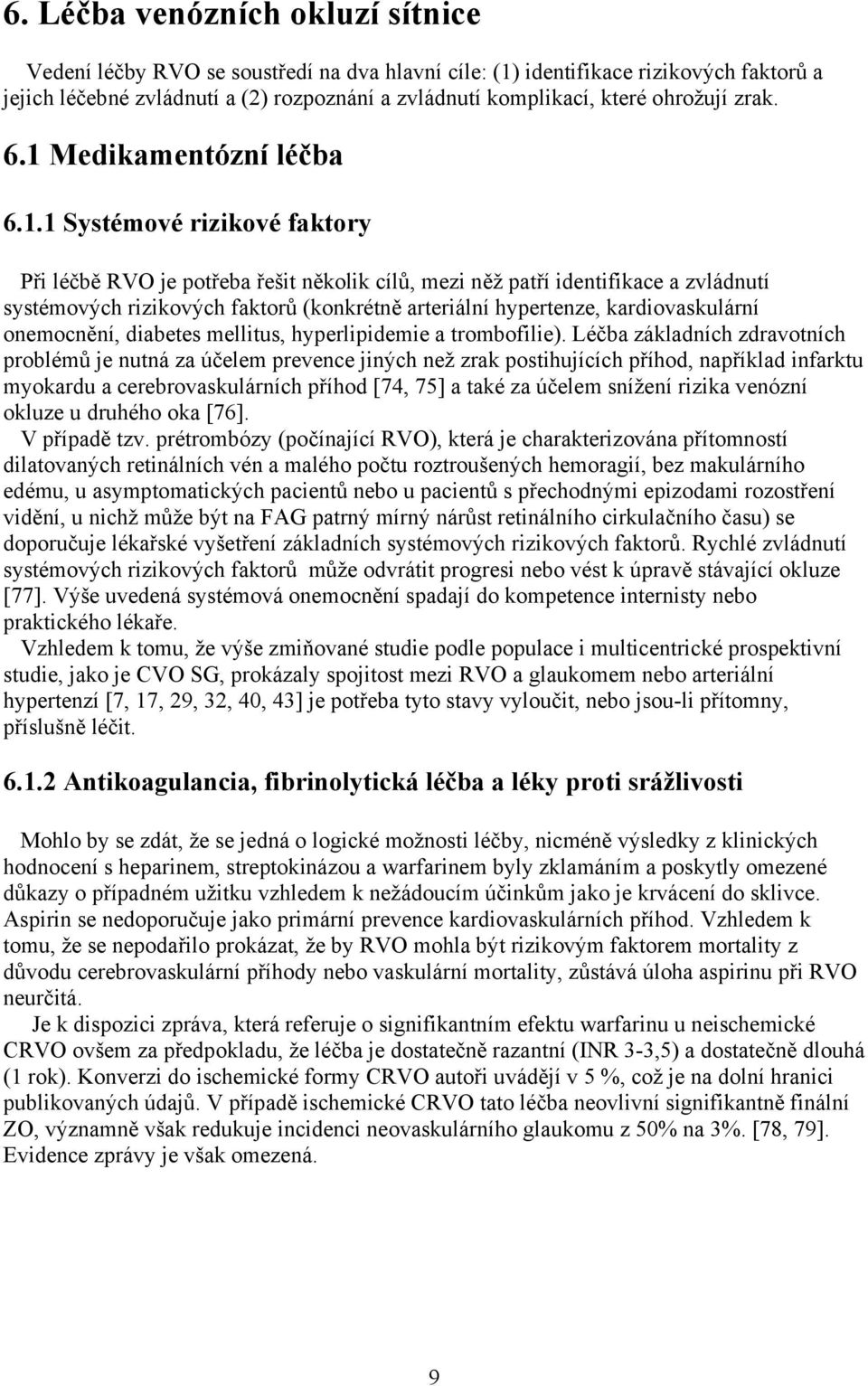 Medikamentózní léčba 6.1.