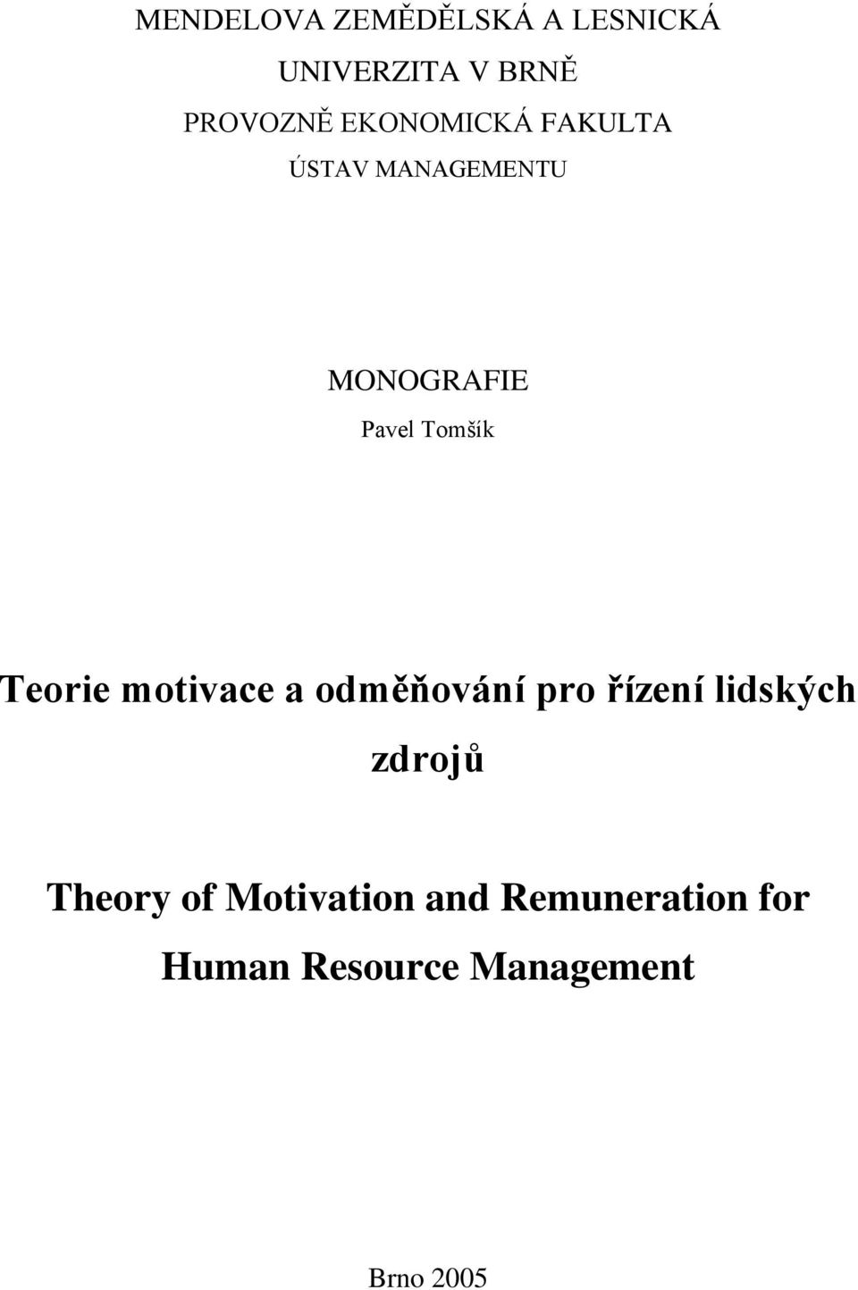 Teorie motivace a odměňování pro řízení lidských zdrojů Theory