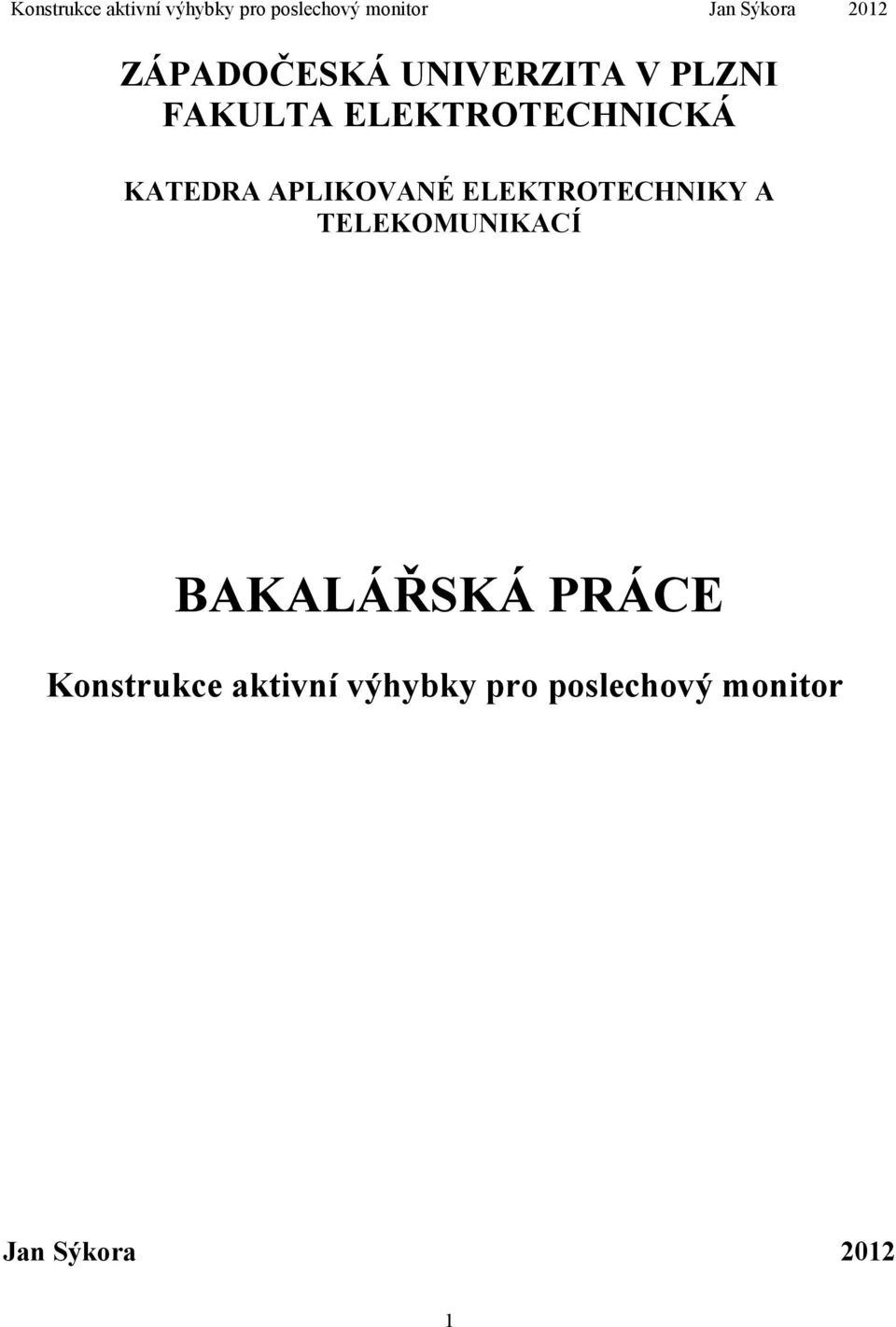 ELEKTROTECHNIKY A TELEKOMUNIKACÍ BAKALÁŘSKÁ