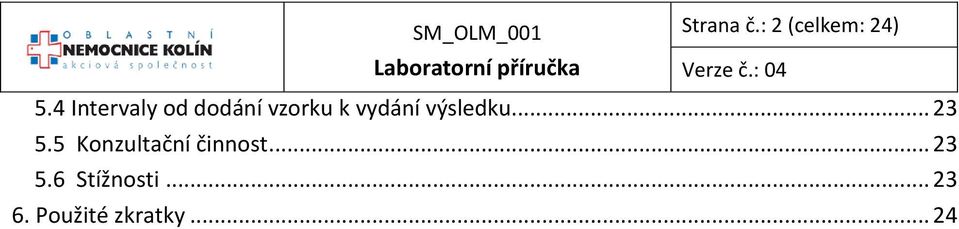 výsledku... 23 5.5 Konzultační činnost.