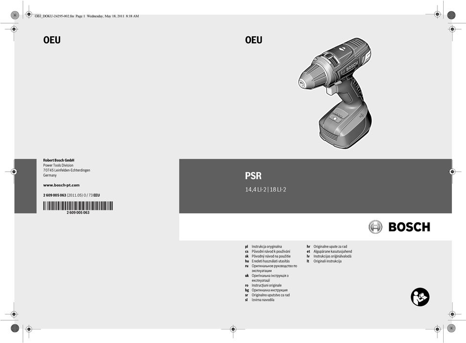 05) O / 73 EEU PSR 14,4 LI-2 18 LI-2 pl cs sk hu ru uk ro bg sr sl Instrukcja oryginalna Původní návod k používání Pôvodný návod na použitie Eredeti