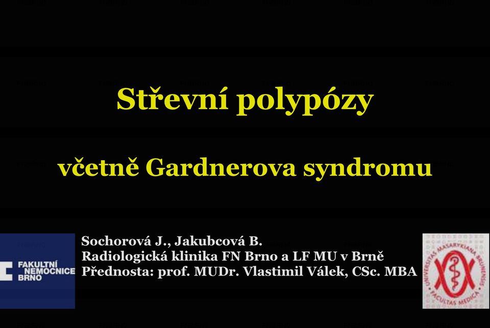 Radiologická klinika FN Brno a LF MU v