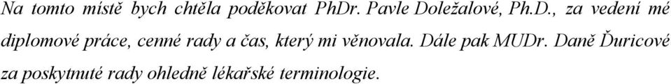ležalové, Ph.D.