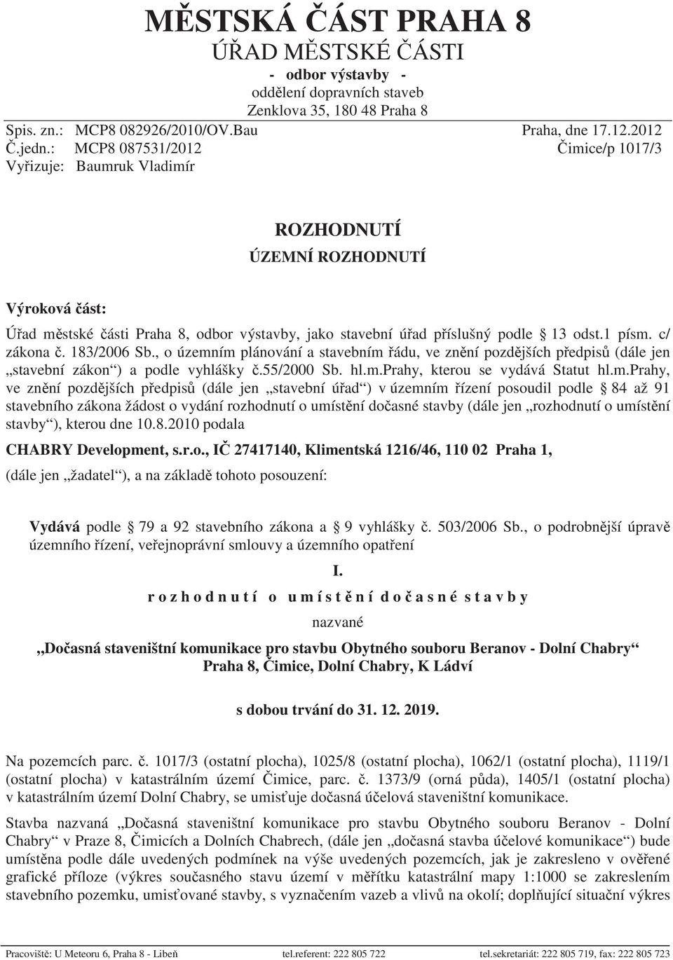 c/ zákona. 183/2006 Sb., o územn