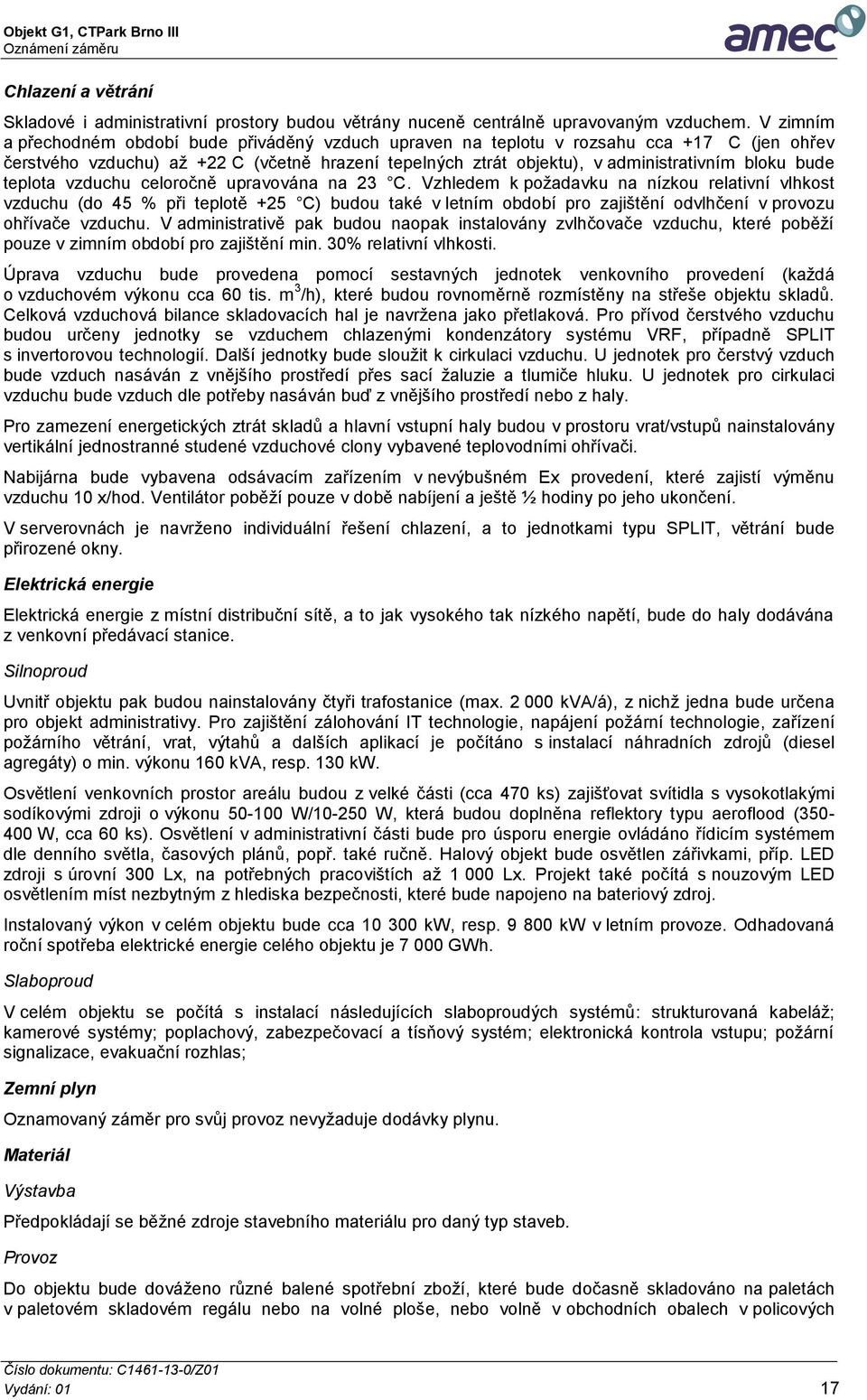 bude teplota vzduchu celoročně upravována na 23 C.