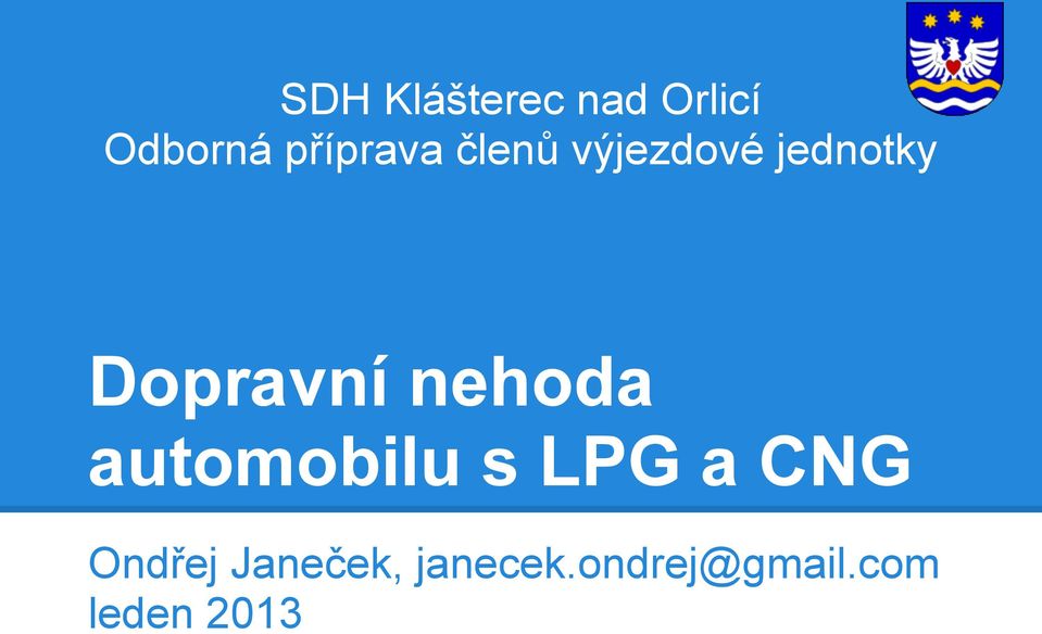 Dopravní nehoda automobilu s LPG a CNG