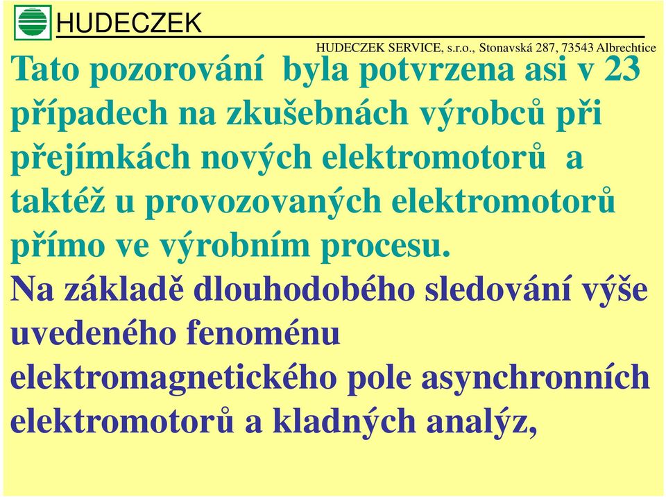 přímo ve výrobním procesu.