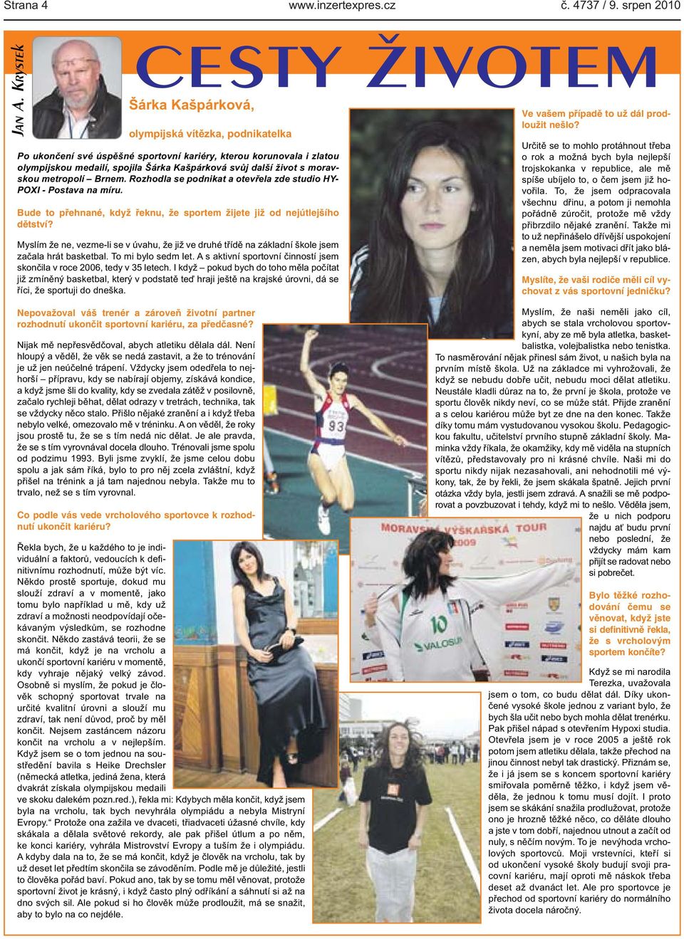 sportem žijete již od nejútlejšího dětství?