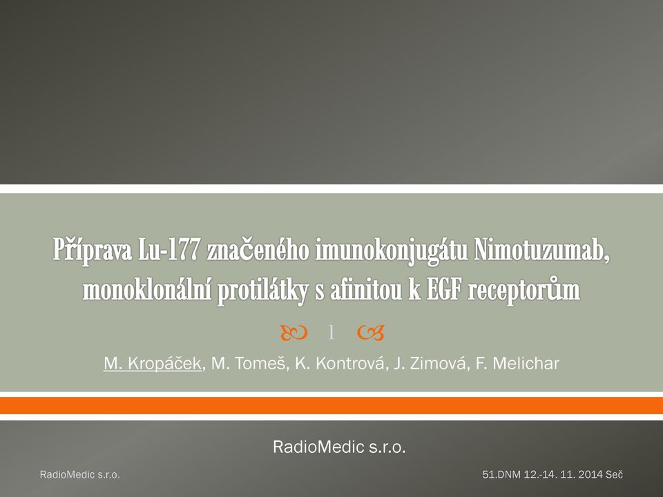 Melichar RadiMedic s.r.. RadiMedic s.r.. 51.