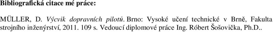 Brno: Vysoké učení technické v Brně, Fakulta