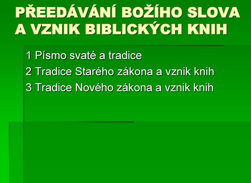 tradice 2 Tradice Starého zákona a