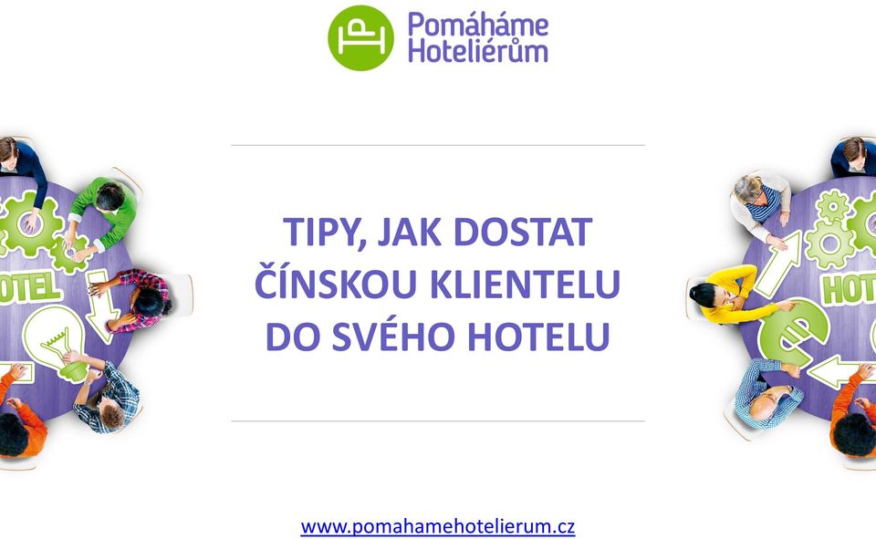 DO SVÉHO HOTELU