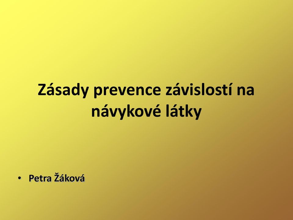 závislostí na