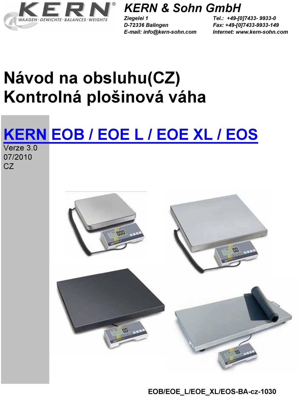 +49-[0]7433-9933-149 E-mail: info@kern-sohn.com Internet: www.