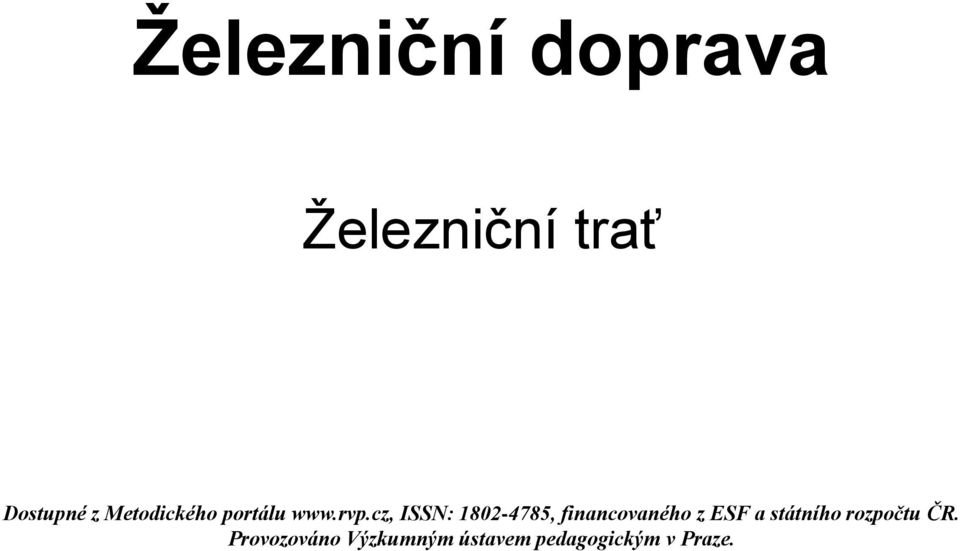 cz, ISSN: 1802-4785, financovaného z ESF a